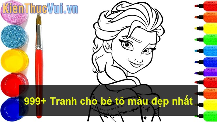 999+ Tranh cho bé tô màu đẹp nhất