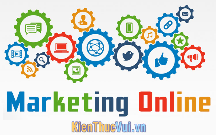 Marketing Online là gì? Cùng tìm hiểu về Marketing Online