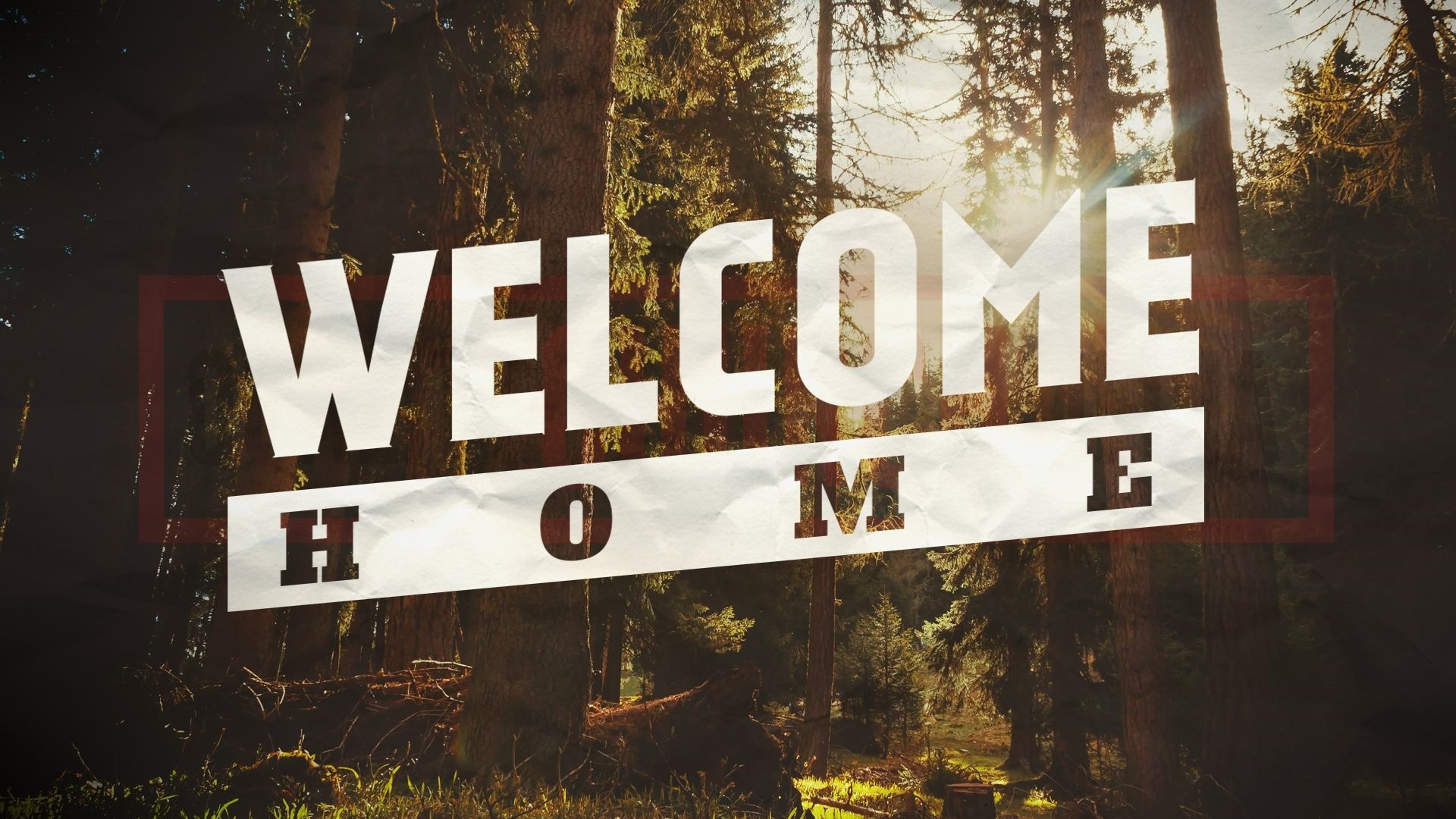 Welcome Home Wallpaper